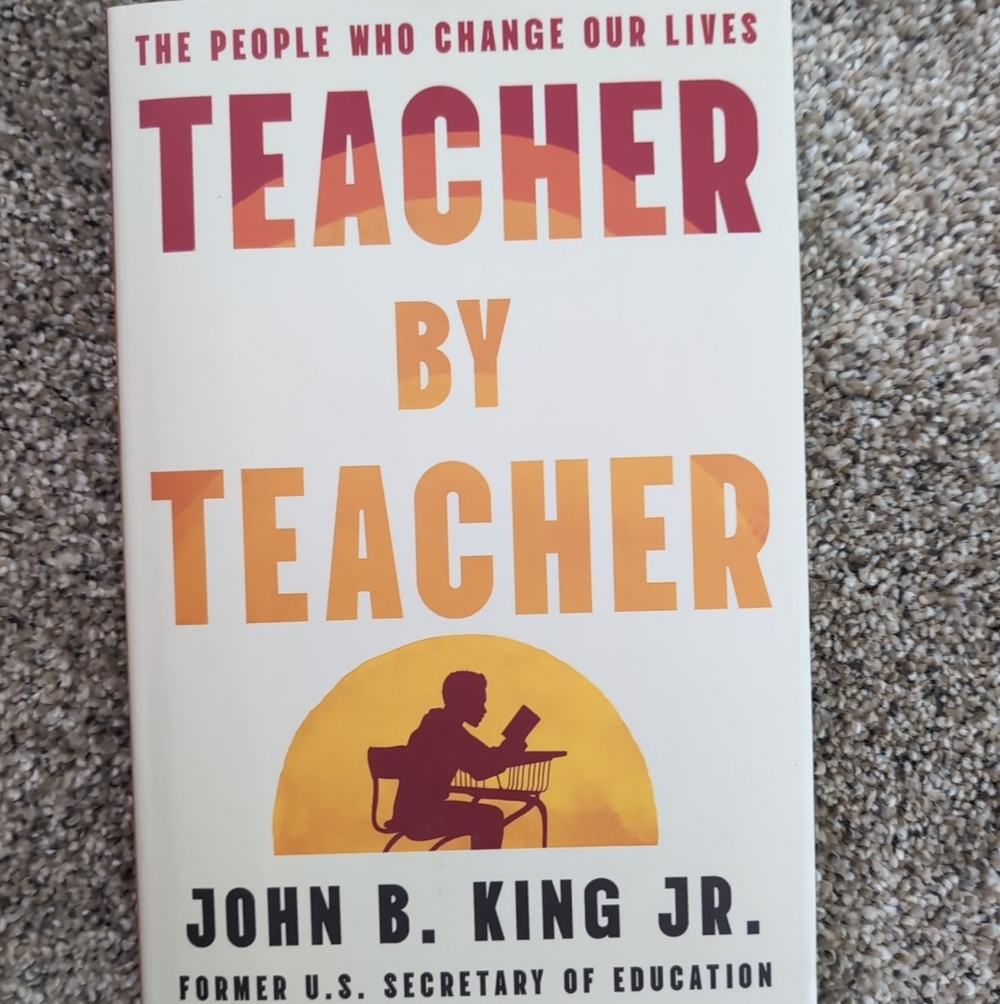 Teacher by Teacher By John B. King Jr.